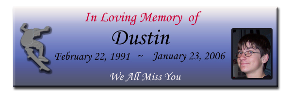 In Memory of Dustin